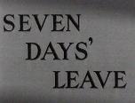 Seven Days' Leave