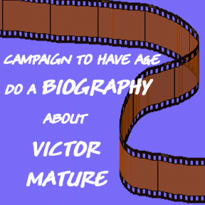 Campaign for Victor Mature Biography